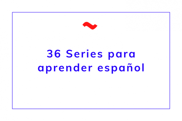 series aprender español